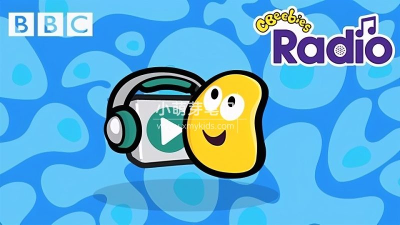 1000集BBC儿童广播电台音频MP3《CBeebies Radio》提高听力的超级神器，百度云网盘下载！_小萌芽笔记