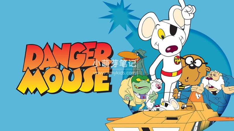 英语动画片《Danger Mouse 神勇小白鼠》全2季共99集，1080P高清视频带英文字幕，百度云网盘下载！_小萌芽笔记